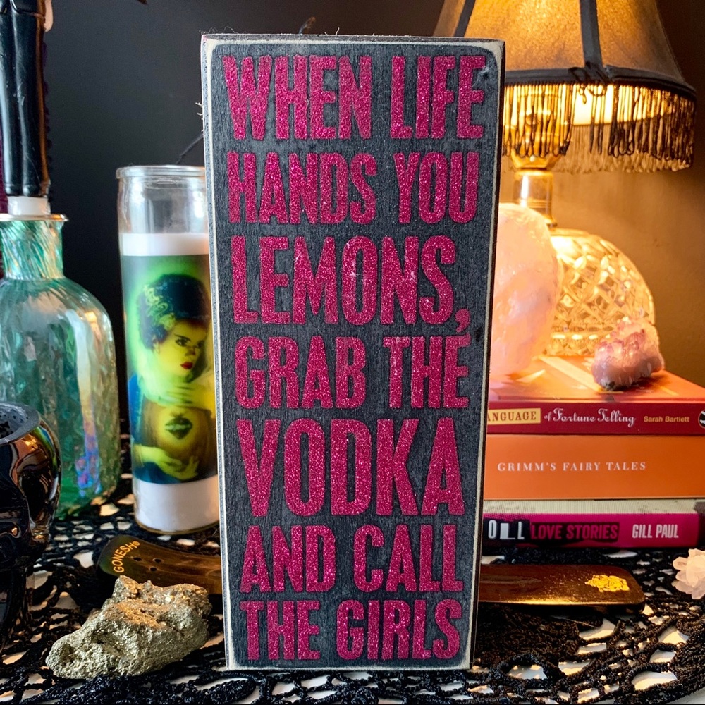 When Life Hands You Lemons Grab The Vodka... 🍸🖤